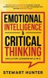 Emotional Intelligence & Critical Thinking Skills For Leadership (2 in 1): 20 Must Know Strategies To Boost Your EQ, Improve Your Social Skills & Self Online now