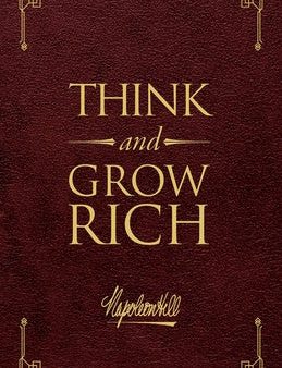 Think and Grow Rich(r) Deluxe Leather Edition: The Original, Unedited 1937 Text on Sale