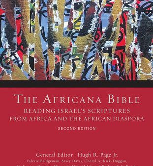 Africana Bible, Second Edition: Reading Israel s Scriptures from Africa and the African Diaspora, The Online Hot Sale