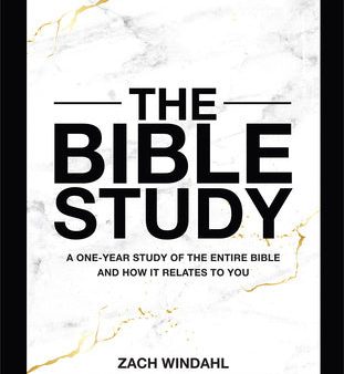 Bible Study: A One-Year Study of the Entire Bible and How It Relates to You, The Hot on Sale