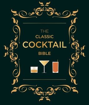 Classic Cocktail Bible, The For Discount