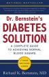 Dr. Bernstein s Diabetes Solution: The Complete Guide to Achieving Normal Blood Sugars For Discount