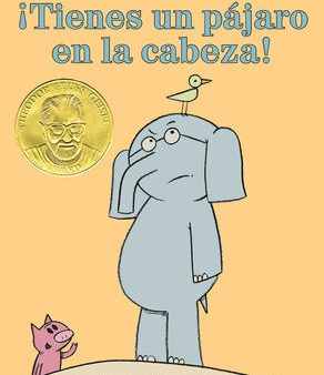 ¡Tienes Un Pájaro En La Cabeza!-An Elephant and Piggie Book, Spanish Edition Sale