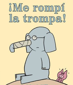 ¡Me Rompí La Trompa!-Spanish Edition Sale