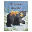 ¡Te Quiero, Abuelito!   I Love You, Grandpa! (Spanish Edition) Supply