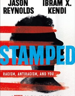 Stamped: Racism, Antiracism, and You: A Remix of the National Book Award-Winning Stamped from the Beginning Online Sale