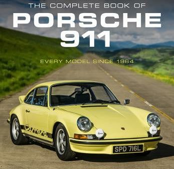 Complete Book of Porsche 911: Every Model Since 1964, The For Discount