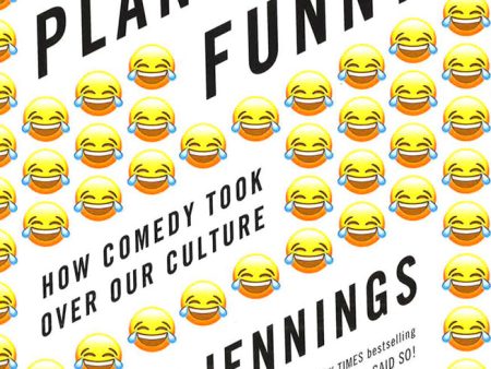 Planet Funny: How Comedy Took Over Our Culture Sale